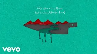 Noah Kahan, Julia Michaels - Hurt Somebody (Alex Adair Remix /Official Audio)