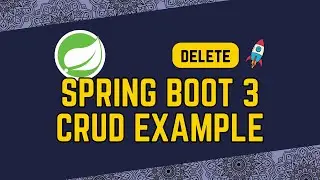 5. Spring Boot 3 CRUD Example Delete Operation (Delete Request)