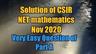 CSIR Net Mathematics  November 2020 || Solution of Part A || Value of a function