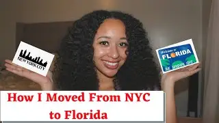 HOW I MOVED FROM NYC TO FLORIDA