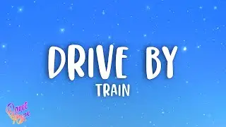 Train - Drive By