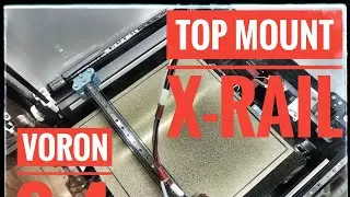 Voron 2.4 Top Mount X-Rail MGN9