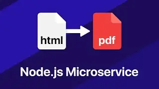 Create a Node.js HTML to PDF Microservice - Coding Session 🚀