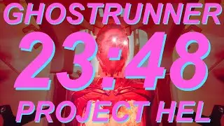 Ghostrunner Hel DLC Speedrun in 23 Minutes!