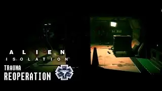 Alien Isolation - Trauma - Reoperation