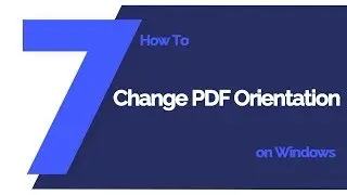 How to Change PDF Orientation on Windows | PDFelement 7