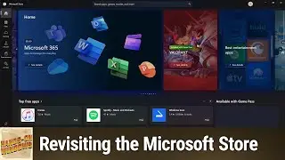 Revisiting the Microsoft Store - Updates to the Microsoft Store