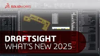 DraftSight – What's New 2025