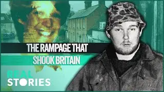 Hungerford Massacre: The Day UK Gun Laws Changed Forever