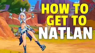 How to get to Natlan | Genshin Impact