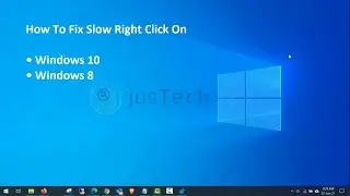 Fix Slow Right Click Windows 10 and Windows 8 - Quick Fix