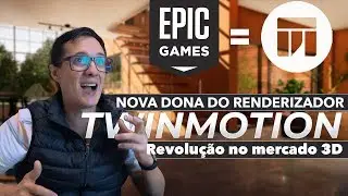 Epic Games comprou o Twinmotion! E agora?! 😱