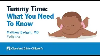 Tummy Time: What You Need To Know | Matthew Badgett, MD