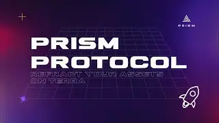 Prism Protocol Explained | Split your LUNA to supercharge your returns!