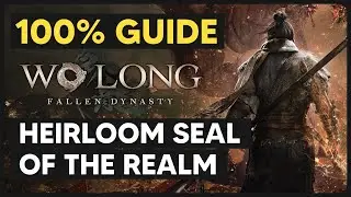 Heirloom Seal of the Realm: ALL Collectible Locations (100% Guide) - Wo Long Fallen Dynasty