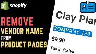 Shopify: How to Remove Vendor Name in Product Pages & Collections