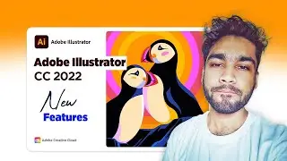 Adobe Illustrator CC 2022 Top New Features Explained I ALL NEW AI 😯