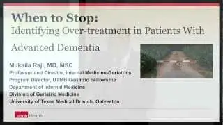 Session 1: When to Stop: Identifying Over-treatment in Patients with Advance Dementia 1/2012