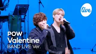 [4K] POW(파우) “Valentine(발렌타인)” Band LIVE Concert 청량 강쥐들의 밴드라이브💙 [it’s KPOP LIVE 잇츠라이브]