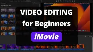 Video Editing Tutorial for Beginners (iMovie Tutorial 2023)