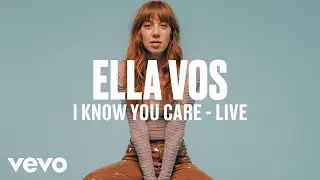 Ella Vos - I Know You Care (Live) - dscvr ARTISTS TO WATCH 2018