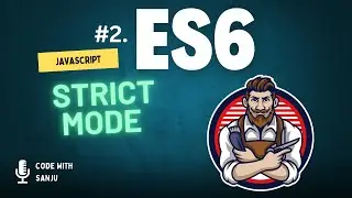 Modern JavaScript ES6 Tutorial | #2  Strict Mode in JavaScript With Examples | ES6 Tutorials 2024