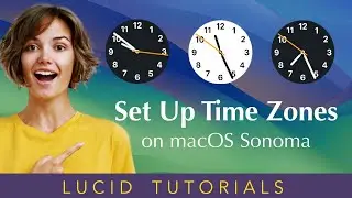 How to Set Up Time Zones on Your Mac - Sonoma and Ventura