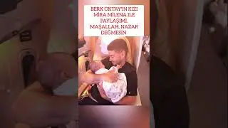 BERK OKTAY'DAN KIZI MİRA MİLENA İLE SEVİMLİ PAYLAŞIM
