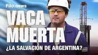 Vaca Muerta: ¿La salvación de Argentina? | Filo.docs