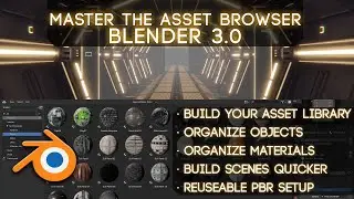 Master the new Asset Browser in Blender 3.0