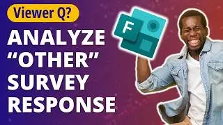 Viewer Q! 🙋‍♂️ Analyze 'Other' Responses in Select-All Questions with Microsoft Forms 🔥[EXCEL TIPS]