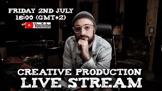 Let's make some music? | Creative Production Live Stream 2