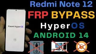 Redmi Note 12 FRP bypass Xiaomi HyperOS✔️|Reset Google Account XIAOMI