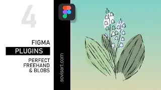 #4 Plugins for Figma. Обзор Perfect Freehand и Blobs от Sovisart