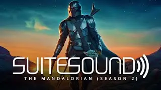 The Mandalorian (Season 2) - Ultimate Soundtrack Suite