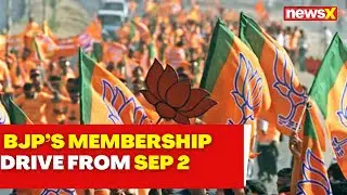 BJP Set To Launch Nationwide Membership Drive From September 2 | NewsX