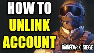 How To Unlink Ubisoft Account From Rainbow Six Siege - Easy Guide