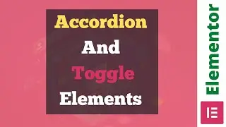 Accordion and Toggle Elementor Elements | Elementor Accordion Design