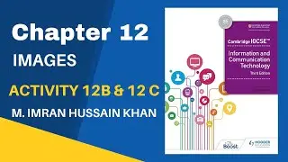 Cambridge IGCSE  ICT Third Edition 0417 Activity 12b & 12c of Chapter 12