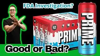 Is Prime Energy Drink Good or Bad For You? [FDA Investigation]