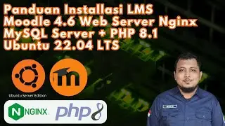 cara mudah install aplikasi LMS Moodle di VPS Server Ubuntu 22.04 Server (nginx+php8.1)