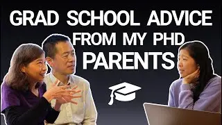 Surviving Grad School as International Students | PhD Tips from Mom & Dad