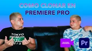 Como clonar personas en Premiere pro.