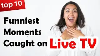 Most Funniest  Moments Caught on Live TV