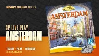 Amsterdam (Macao 2.0) - 3p Teaching, Play-through, & Roundtable Discussion by Heavy Cardboard