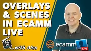 Overlays in Scenes in Ecamm Live - All Scenes versus Specific Scenes