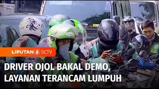 Siap-Siap! Driver Ojol Bakal Demo Hari ini | Liputan 6