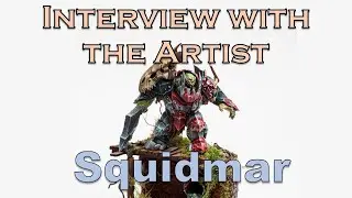 Interview with the Artist - Squidmar Miniatures