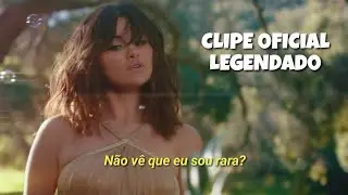 Selena Gomez - Rare (Legendado) (Tradução) [Clipe Oficial]