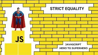 JavaScript Equality vs Strict Equality | Mastering Advanced JavaScript Concepts